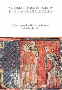 A Cultural History of Disability the Middle Ages