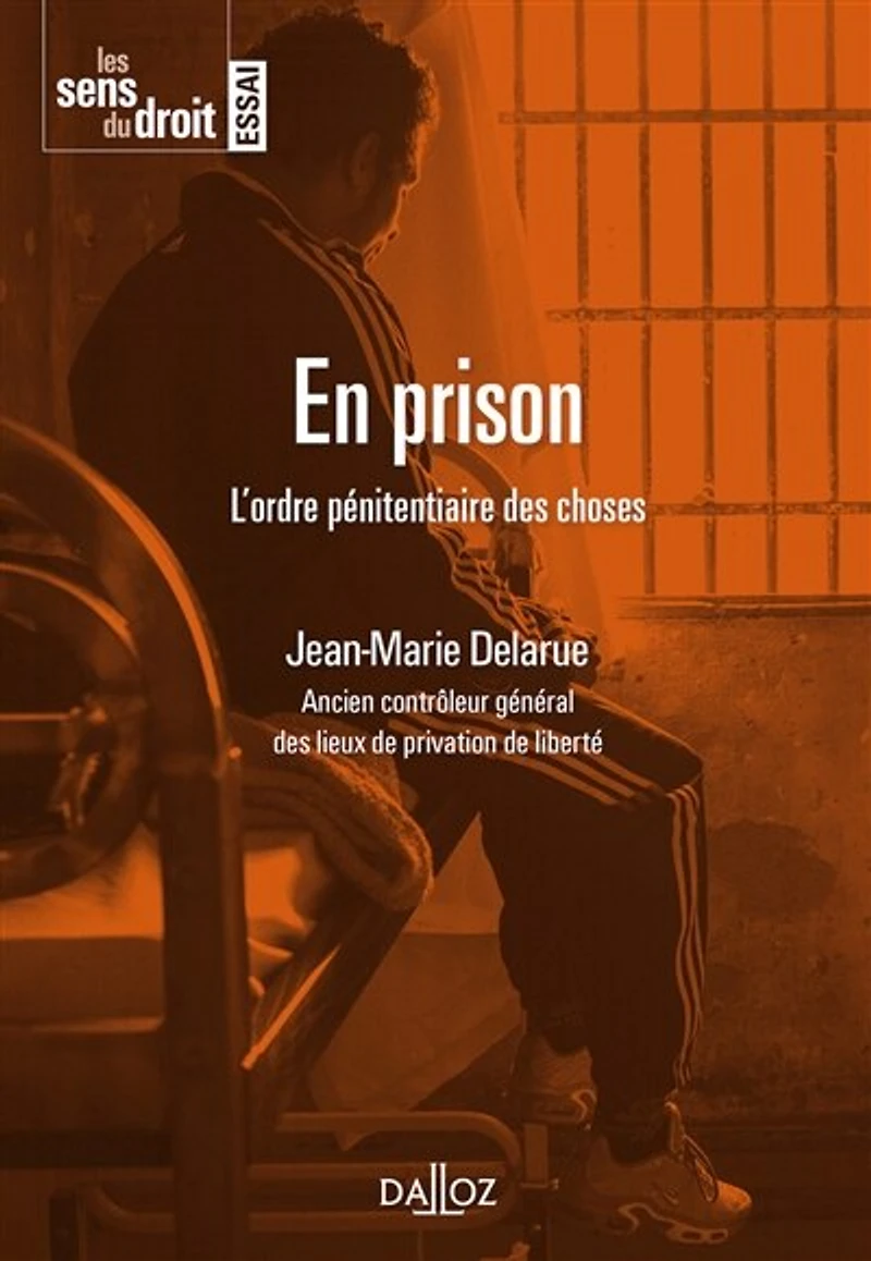 En prison: l'ordre pénitentiaire des choses