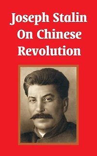 Joseph Stalin on Chinese Revolution