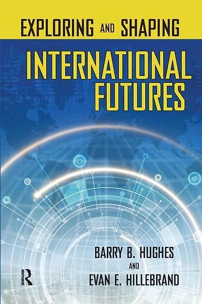 Exploring And Shaping International Futures