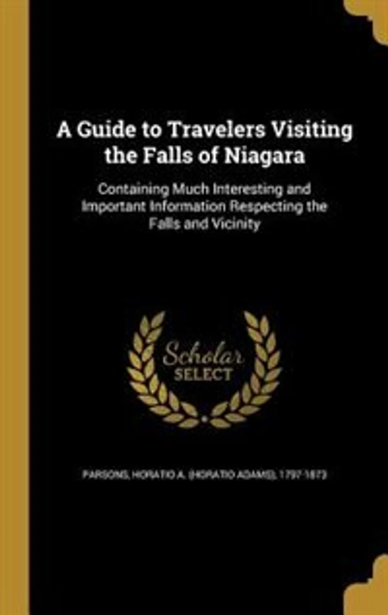 A Guide to Travelers Visiting the Falls of Niagara