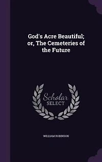 God's Acre Beautiful; or