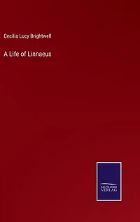 A Life of Linnaeus