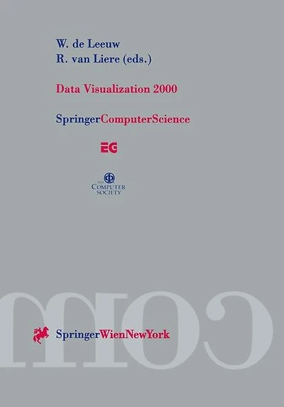 Data Visualization 2000: Proceedings of the Joint EUROGRAPHICS and IEEE TCVG Symposium on Visualization in Amsterdam, The Netherlands, May 29-30, 2000