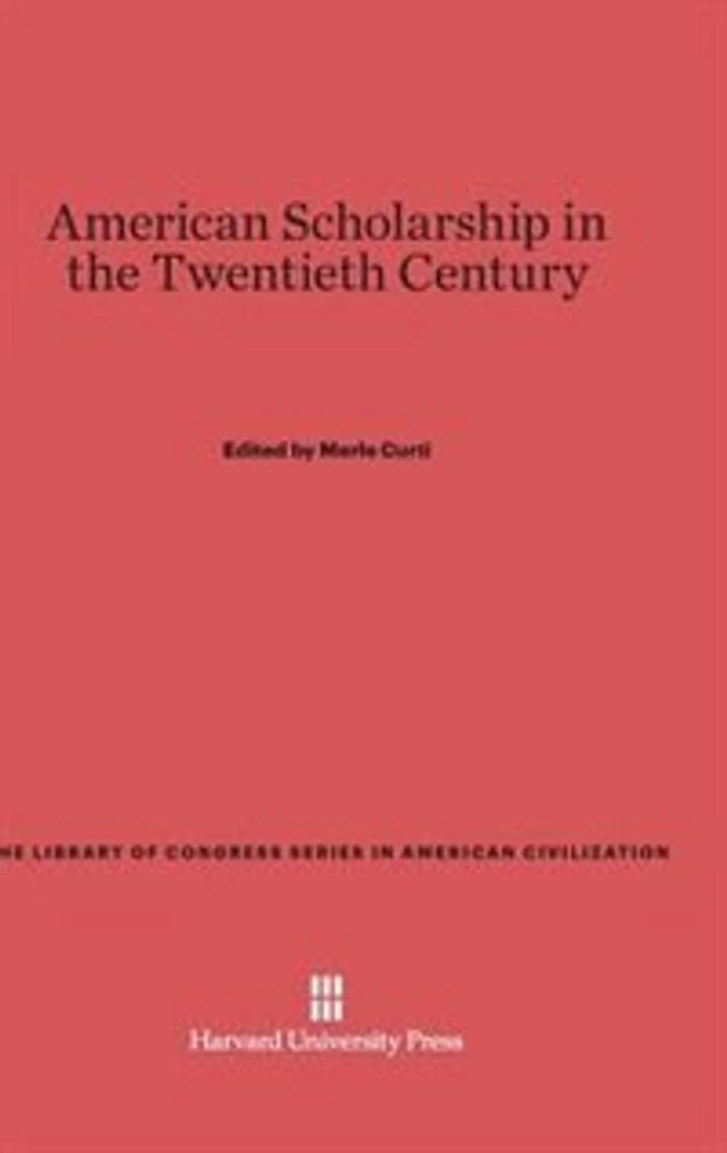 American Scholarship in the Twentieth Century