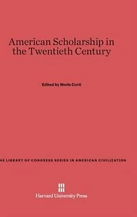 American Scholarship in the Twentieth Century