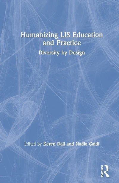 Humanizing Lis Education And Practice: Diversity By Design