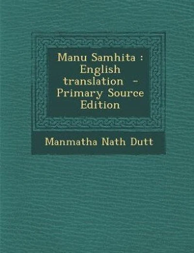 Manu Samhita: English translation  - Primary Source Edition