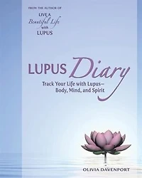 Lupus Diary: Track Your Life with Lupus--Body, Mind, and Spirit