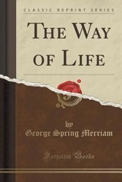 The Way of Life (Classic Reprint)