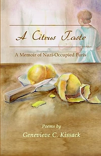 A Citrus Taste: A Memoir of Nazi-Occupied Paris