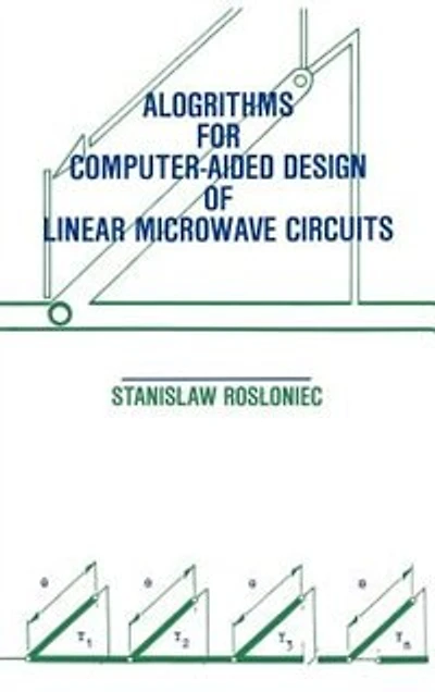 Algorithms For Computer-aided Design Of Linear Microwave Circuits