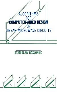 Algorithms For Computer-aided Design Of Linear Microwave Circuits