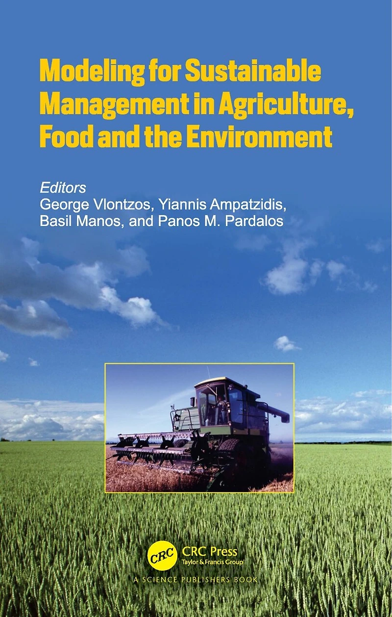 Modeling for Sustainable Management Agriculture, Food and the Environment