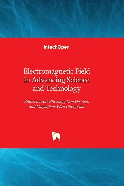 Electromagnetic Field in Advancing Science and Technology