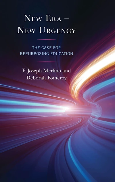 New Era - Urgency: The Case for Repurposing Education