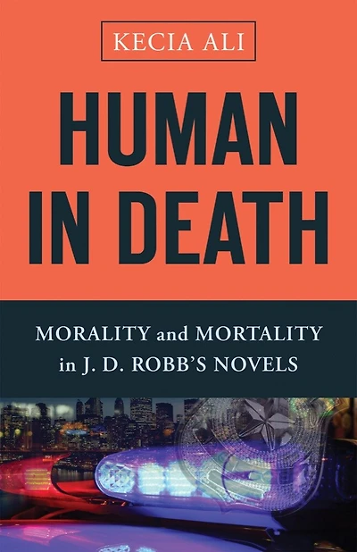 Human Death: Morality and Mortality J. D. Robb's Novels