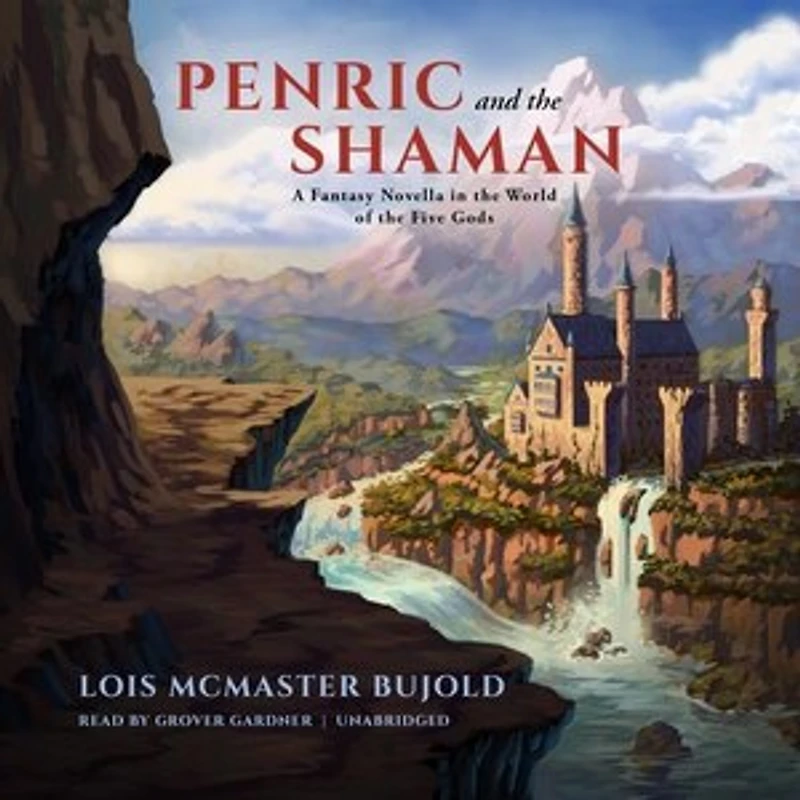 Penric and the Shaman: A Fantasy Novella World of Five Gods