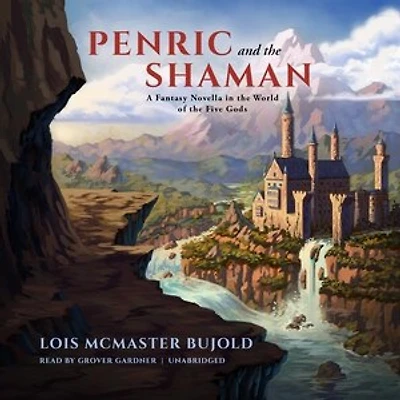Penric and the Shaman: A Fantasy Novella World of Five Gods
