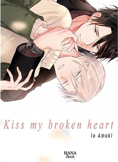Kiss my broken heart