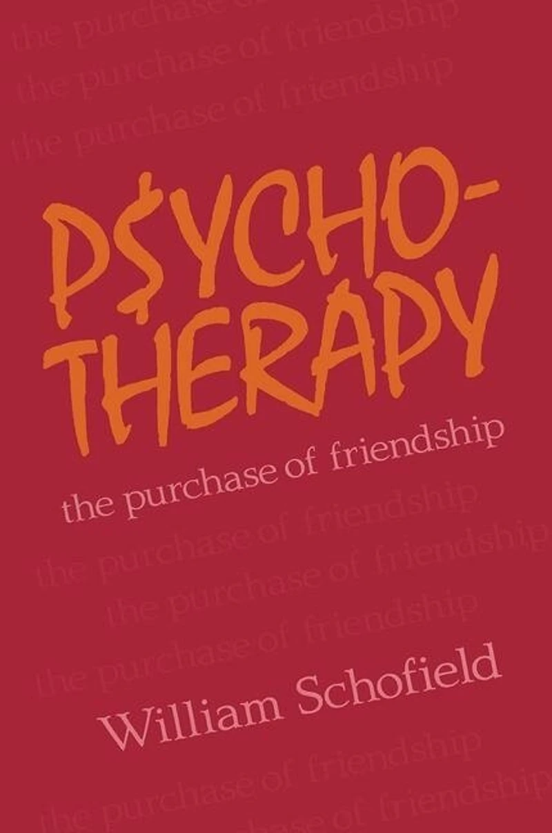 Psychotherapy: The Purchase Of Friendship