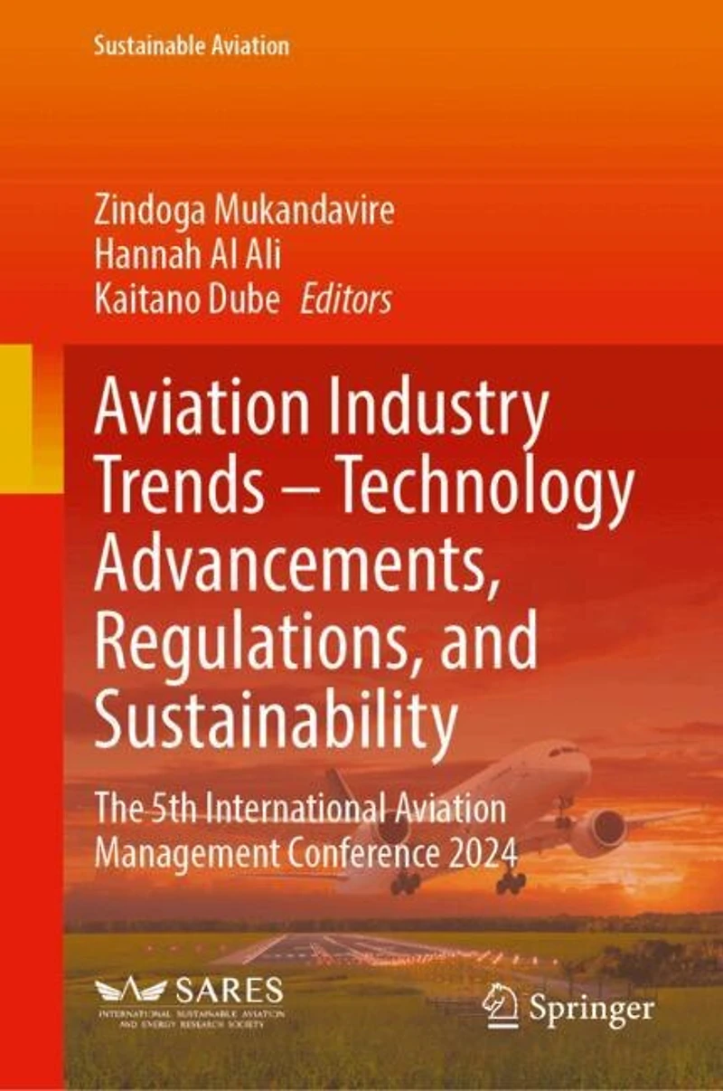 Aviation Industry Trends - Technology Advancements, Regulations, and Sustainability: The 5th International Management Conference 2024