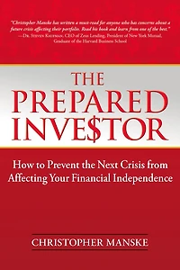 The Prepared Investor: How To Prevent The Next Crisis From Affecting Your Financial Independence