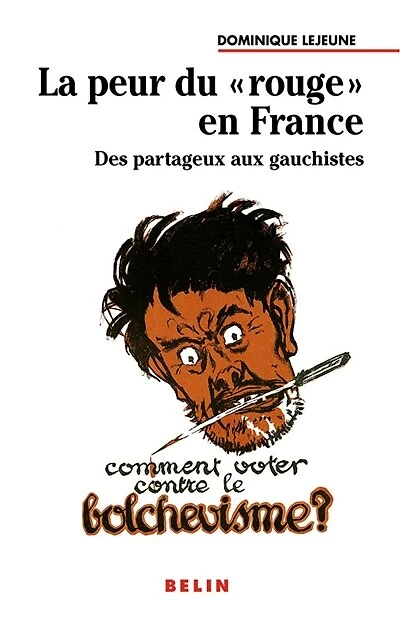 La peur du rouge: des partageux aux gauchistes