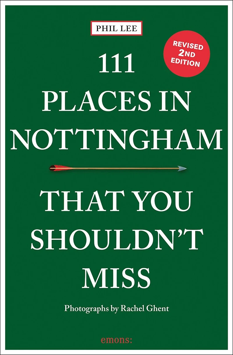 111 Places Nottingham That You Shouldn't Miss