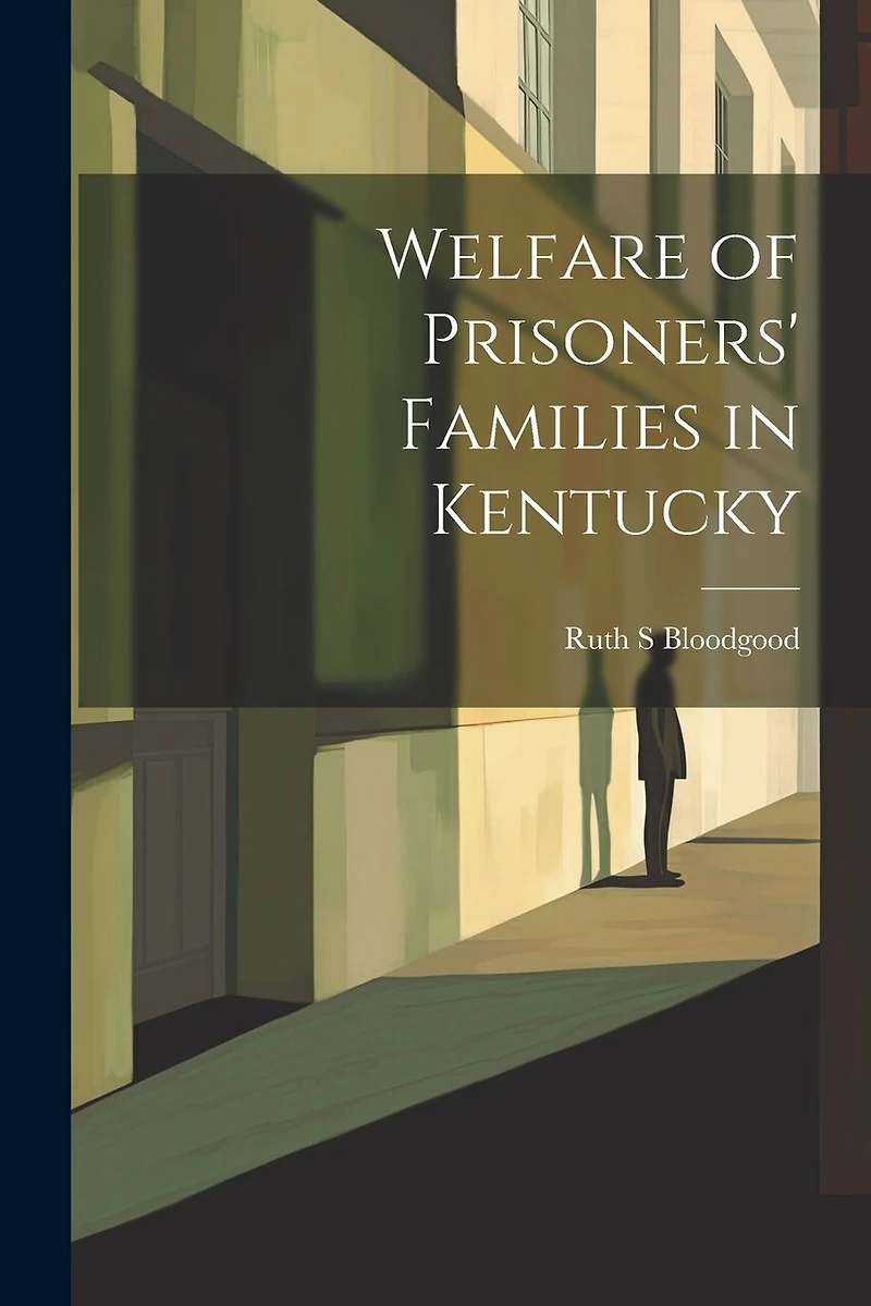 Welfare of Prisoners' Families in Kentucky
