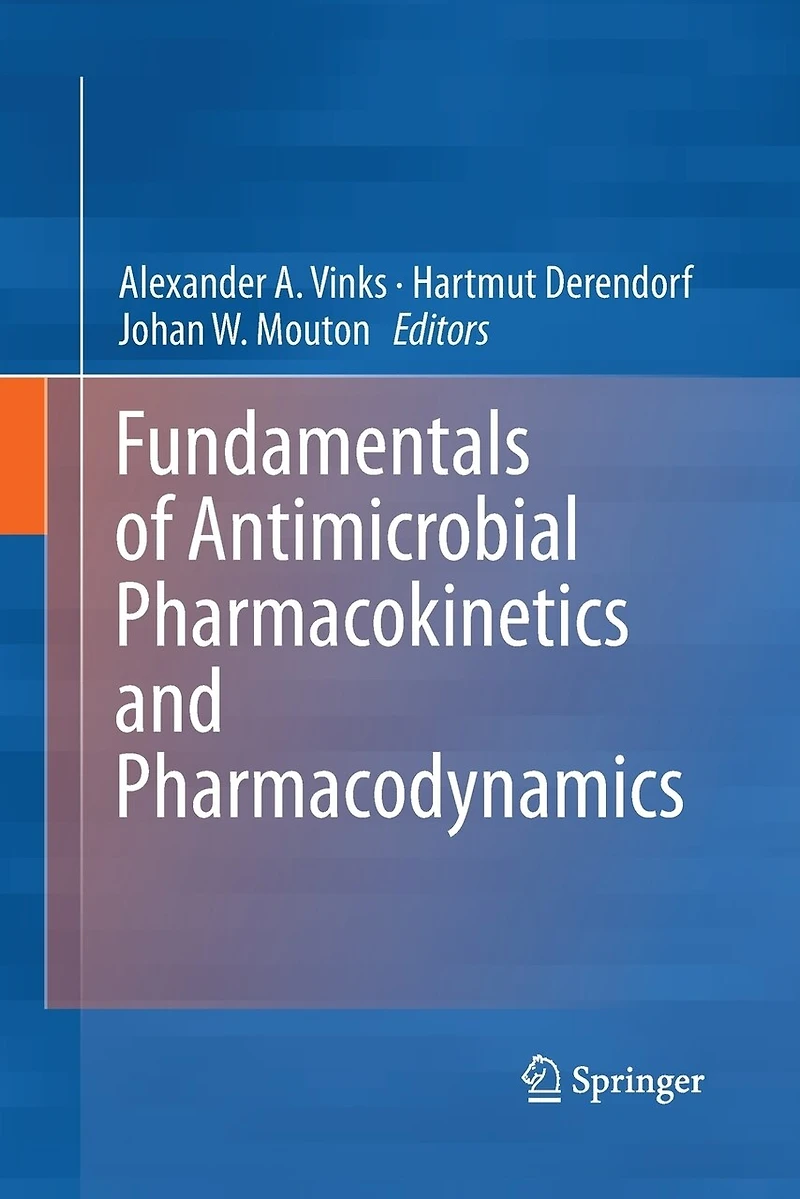 Fundamentals of Antimicrobial Pharmacokinetics and Pharmacodynamics