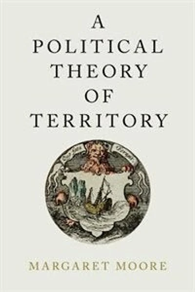 A Political Theory of Territory