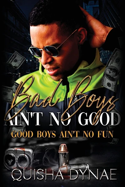 Bad Boys Ain't No Good: Good Boys Ain't No Fun
