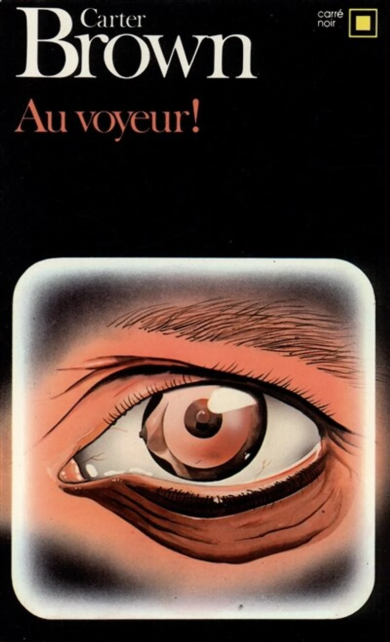 Au voyeur !