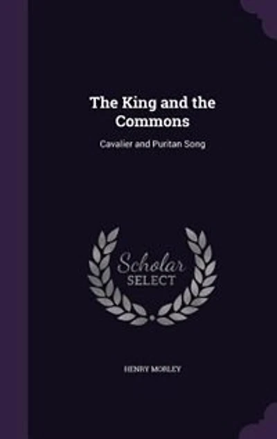 The King and the Commons: Cavalier and Puritan Song