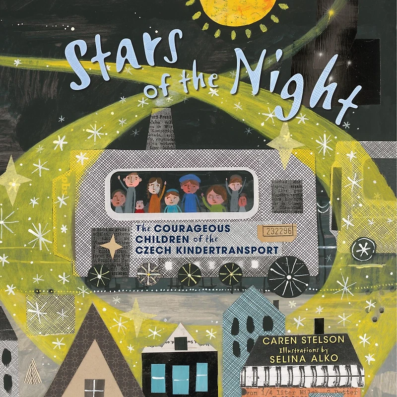 Stars of the Night: Courageous Children Czech Kindertransport