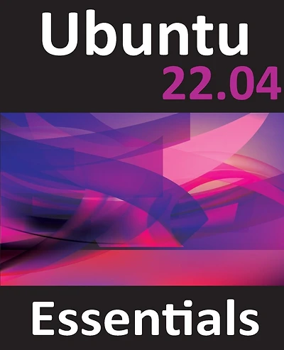 Ubuntu Essentials: A Guide to Ubuntu Desktop and Server Editions