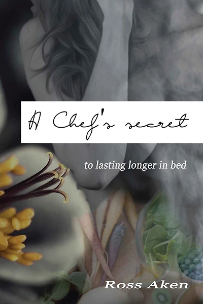 A Chef's Secret: To Lasting Longer In Bed