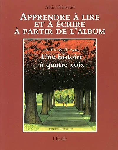 Une histoire à quatre voix d'Anthony Browne