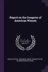 Report on the Congress of American Women