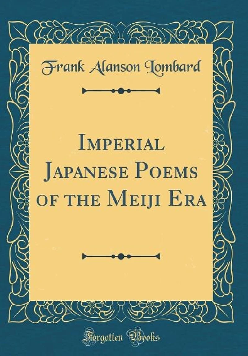Imperial Japanese Poems of the Meiji Era
