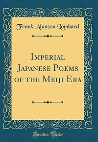 Imperial Japanese Poems of the Meiji Era