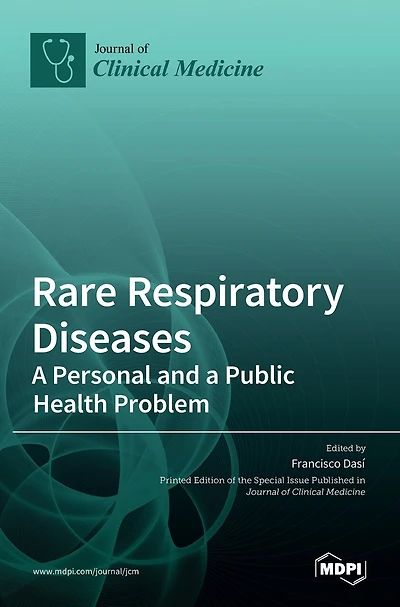 Rare Respiratory Diseases: A Personal and a Public Health Problem: A Personal and a Public Health Problem