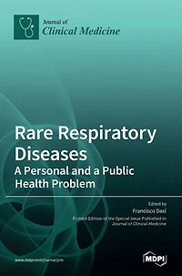 Rare Respiratory Diseases: A Personal and a Public Health Problem: A Personal and a Public Health Problem