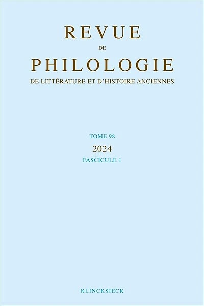 Revue de philologie, de littérature et d'histoire anciennes, n°98-1