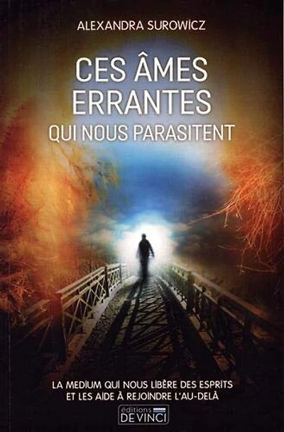 Ces âmes errantes qui nous parasitent
