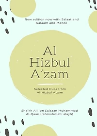 Al Hizbul Azam - Selected Duas from Al-Hizbul A'zam