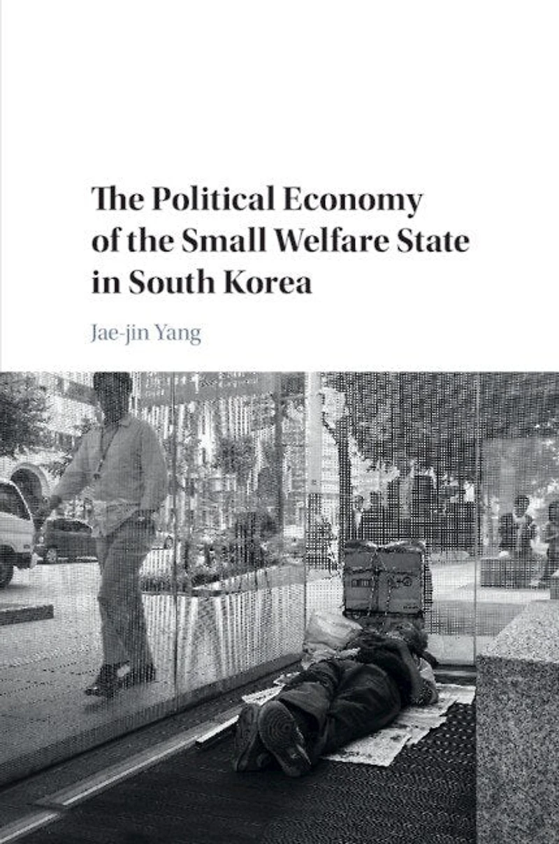 the Political Economy of Small Welfare State South Korea