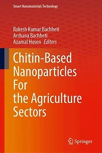 Chitin-Based Nanoparticles for the Agriculture Sectors