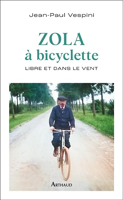 Zola à bicyclette: libre et dans le vent